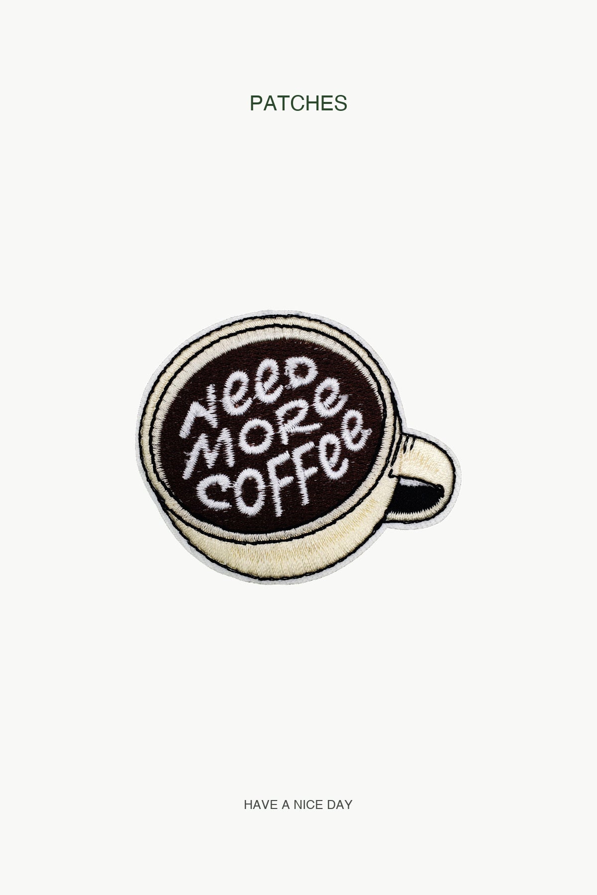 "Need More Coffee" Patch — branded PATCHES display card