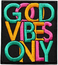 GOOD VIBES ONLY Patch