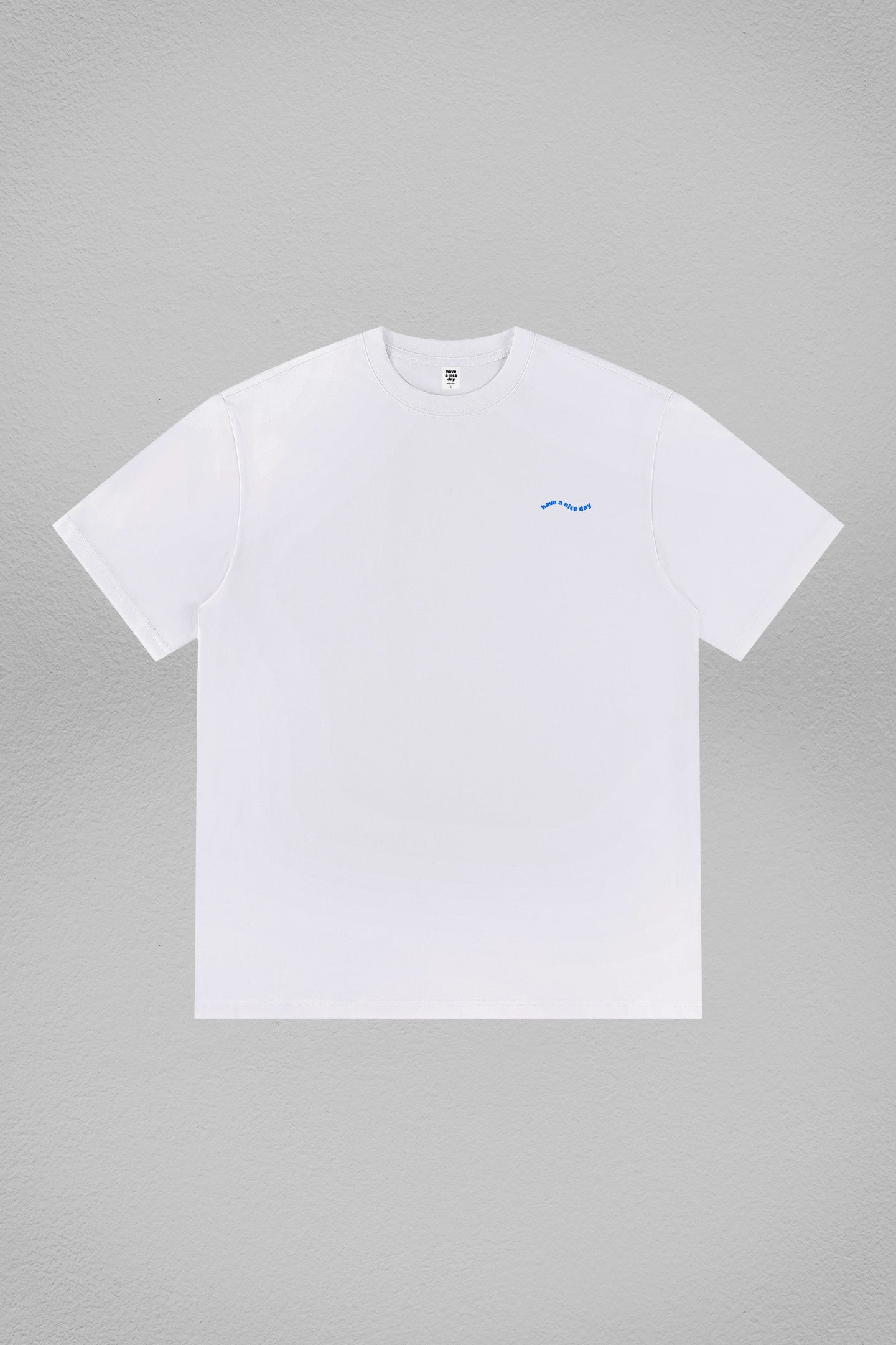 Standard Font Printed T-Shirt (Have A Nice Day)